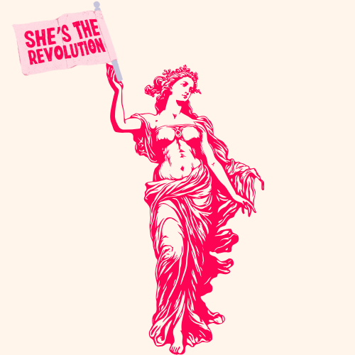 Statue of Venus holding a sign that reads, "She's the Revolution"